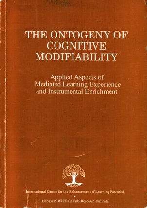 Item #1005 The Ontogeny of Cognitive Modifiability : Applied Aspects of Mediated Learning...