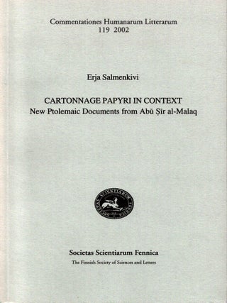 Item #1008 Cartonnage Papyri in Context : New Ptolemaic Documents from Abu Sir al-Malaq :...