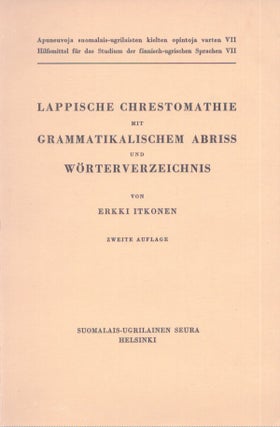 Item #1012 Lappische Chrestomathie mit grammatikalischem Abriss und Wörterverzeichnis. Erkki...