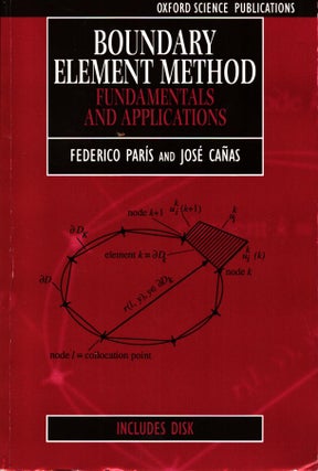 Item #1020 Boundary Element Method : Fundamentals and Applications. Federico París -...