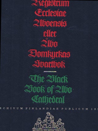 Item #1036 Registrum Ecclesiae Aboensis eller Åbo Domkyrkas Svartbok = The Black Book of Abo...