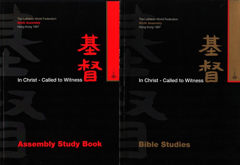Item #1081 In Christ : Called to Witness : The Lutheran World Federation Ninth Assembly Hong Kong 1997 - Assembly Study Book + Bible Studies - two books