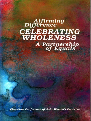 Item #1090 Affirming Difference : Celebrating Wholeness : A Partnership of Equals? : Christian...