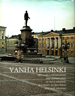 Item #1097 Vanha Helsinki = Det gamla Helsingfors = The Old Helsinki = Le vieux Helsinki = Stariy...
