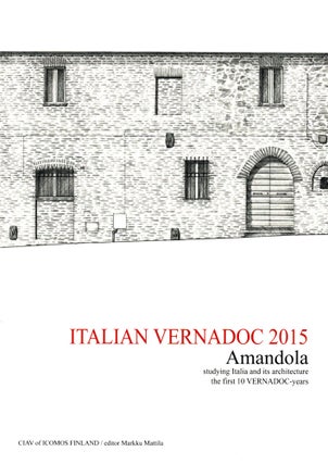 Item #1175 Italian VERNADOC 2015 : Amandola : Studying Italia and Its Architecture : The First 10...