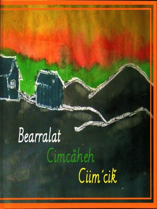 Item #1182 Bearralat Cimcaheh Ciim'cik. Anni Näkkäläjärvi