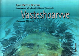 Item #1186 Vasteshoarvve - children's literature in Lule Sami language. Jens Martin Mienna -...
