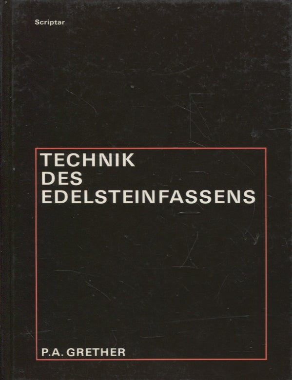 Item #1267 Technik des Edelsteinfassens - Gem setting. P. A. Grether.