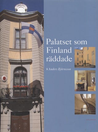 Item #1334 Palatset som Finland räddade. Anders Björnsson