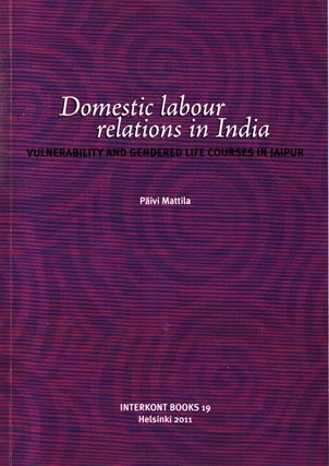 Item #1381 Domestic Labour Relations in India : Vulnerability and Gendered Life Courses in Jaipur...