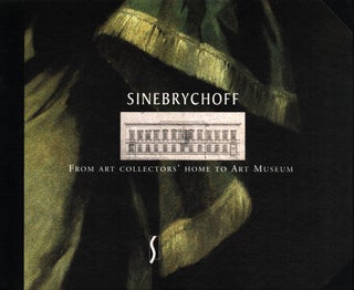 Item #1426 Sinebrychoff : From Collectors' Home to Art Museum. Minerva Keltanen