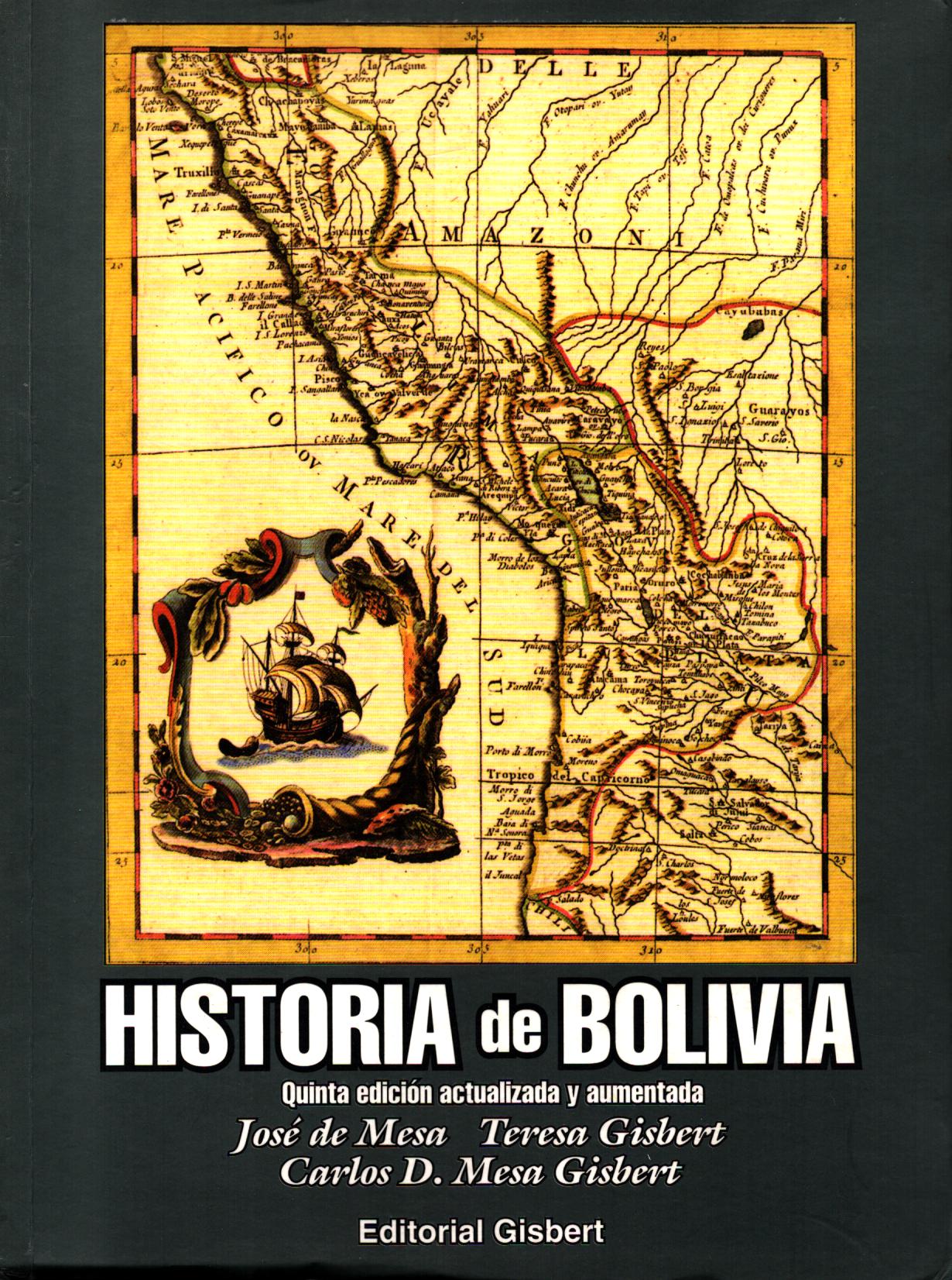 Historia De Bolivia Quinta Edición Actualizada Y Aumentada José De Mesa Teresa Gisbert 7257