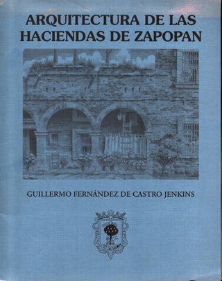 Item #1450 Arquitectura de las haciendas de Zapopan - portfolio of prints, signed & numbered....