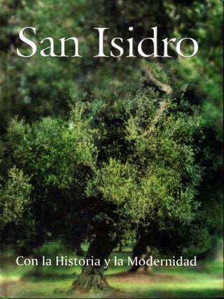 Item #1459 San Isidro : Con la Historia y la Modernidad : Muncipalidad de San Isidro : Memoria...