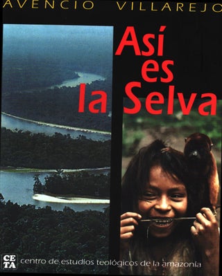Item #1463 Asi es la selva - on the Amazon region. Avencio Villarejo - Joaquin Garcia