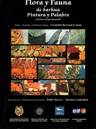 Item #1482 Flora y fauna de Sarhua : Pintura y palabra : Colección cuentos pintados del Perú....
