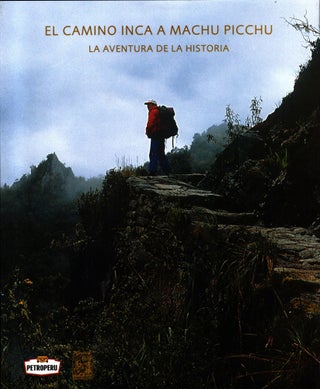 Item #1484 El camino Inca a Machu Picchu : La aventura de la historia - Inca Trail to Machu...