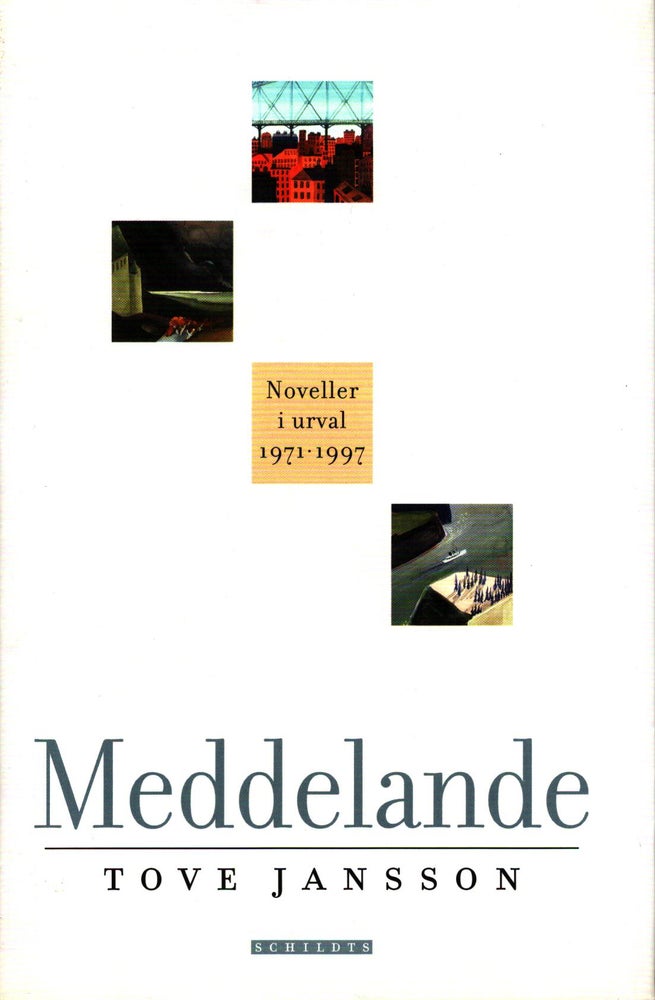 Item #1494 Meddelande : Noveller i urval 1971-1997 - review copy. Tove Jansson.