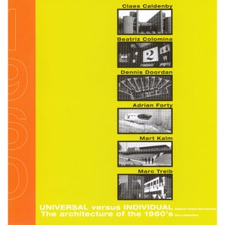 Item #152 Universal Versus Individual : The Architecture of the 1960's. Pekka Korvenmaa, - Esa...