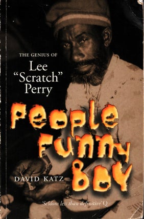 Item #1524 People Funny Boy : The Genius of Lee "Scratch" Perry. David Katz