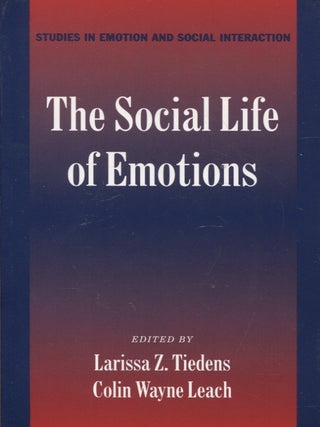 Item #1586 The Social Life of Emotions : Studies in Emotion and Social Interaction. Larissa Z....