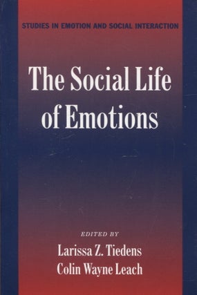 Item #1586 The Social Life of Emotions : Studies in Emotion and Social Interaction. Larissa Z....