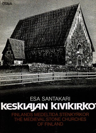 Item #162 Keskiajan kivikirkot = Finlands medeltida stenkyrkor = The Medieval Stone Churches of...
