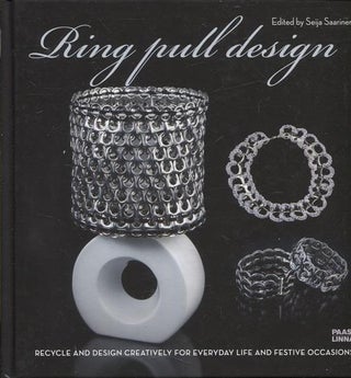 Item #19 Ring Pull Design : Recycle and Design Creatively for Everyday Life and Festive...