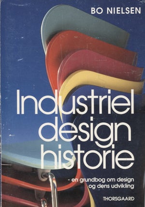 Item #1947 Industriel design historie - Danish Edition. Bo Nielsen