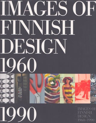 Item #1975 Images of Finnish Design 1960-90. J. Balint
