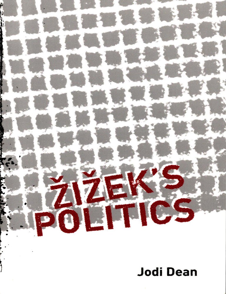 Item #1985 Zizek's Politics. Jodi Dean.