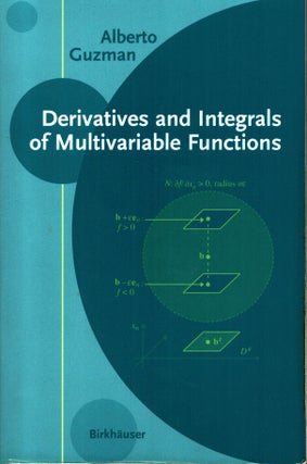 Item #1986 Derivatives and Integrals of Multivariable Functions. Alberto Guzman