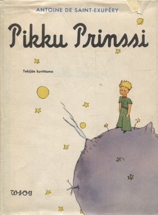 Item #2023 Pikku Prinssi = Le Petit Prince - 1st Finnish edition. Antoine de Saint-Exupéry