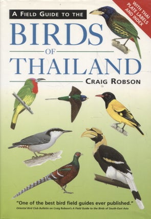Item #2027 A Field Guide to the Birds of Thailand. Craig Robson