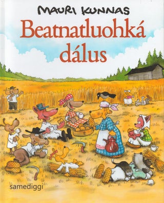 Item #2045 Beatnatluohká dálus = Koiramäen talossa - Northern Sami Edition. Mauri Kunnas -...
