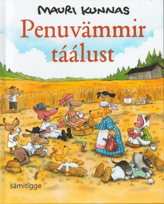 Item #2047 Penuvämmir táálust = Koiramäen talossa - Inari Sami Edition. Mauri Kunnas - Matti...