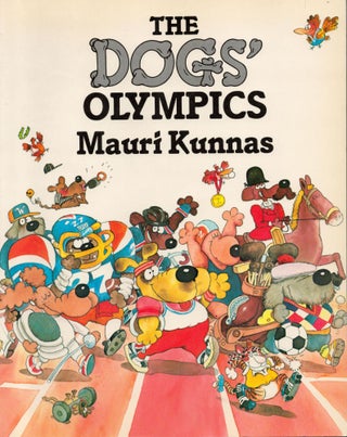 Item #2051 Dogs' Olympics - 1st English Edition. Mauri Kunnas