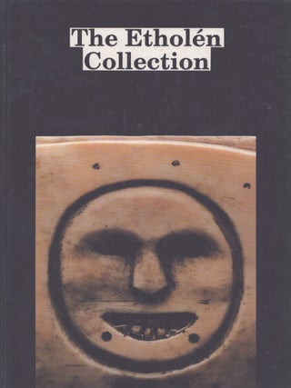 Item #2118 The Etholen Collection : The Ethnographic Alaskan Collection of Adolf Etholen and His...