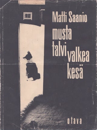 Item #2133 Musta talvi, valkea kesä - Signed. Matti Saanio
