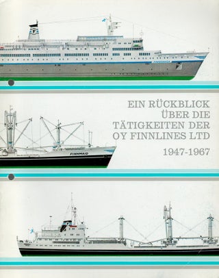 Item #2170 Ein rüblick über die tätigkeiten der Oy Finnlines 1947-1967