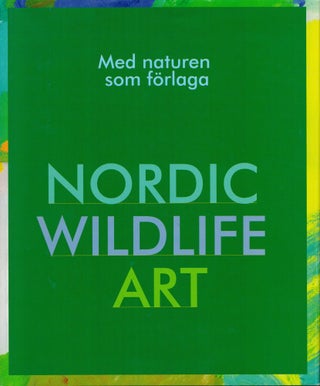 Item #2193 Med naturen som förlaga : Nordic Wildlife Art