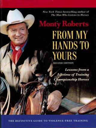 Item #224 From My Hands to Yours : Lessons from a Lifetime of Training Championship Horses : The...