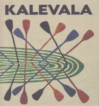 Item #2297 Kalevala. Elias Lönnrot, Hannu Väisänen, ill