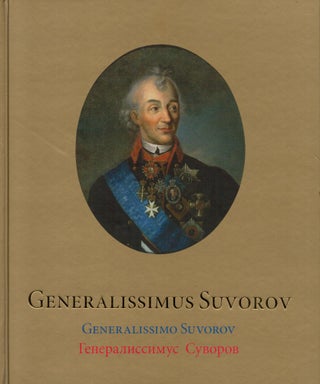 Item #2309 Generalissimus Suvorov : [Valtiollisen A. V. Suvorov-museon kokoelmista] =...
