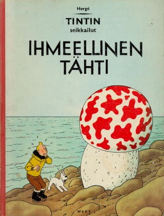 Ihmeellinen tähti : Ottokarin valtikka : Merirosvon aarre : "Sarviaisen" salaisuus - Lot of Four 1st Edition Tintin Books in Finnish