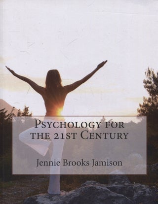 Item #233 Psychology for the 21st Century. Jennie Brooks Jamison