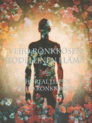 Item #2353 Veijo Rönkkösen todellinen elämä = The Real Life of Veijo Rönkkönen. Veli Granö