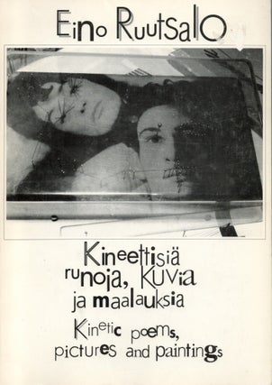 Item #2377 Kineettisiä runoja, kuvia ja maalauksia = Kinetic Poems, Pictures and Paintings. Eino...