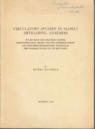 Item #24 Circulatory Studies in Slowly Developing Anaemias : Evans blue dye dilution curves,...