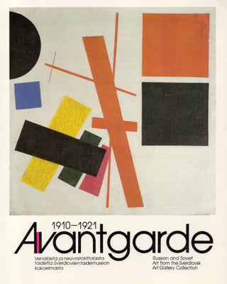 Item #2504 Avantgarde : Venäläistä ja neuvostoliittolaista taidetta Sverdlovskin taidemuseon...